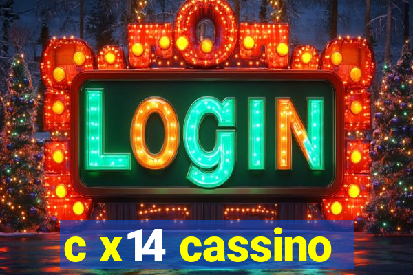 c x14 cassino