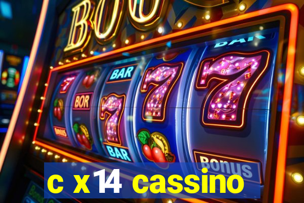 c x14 cassino