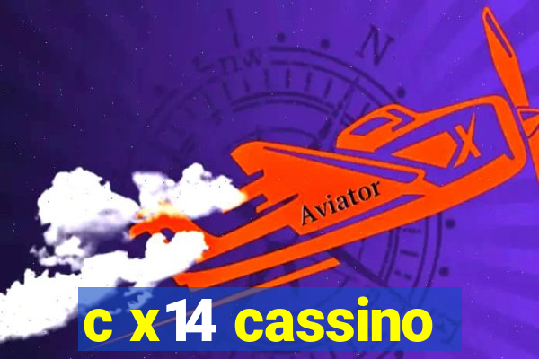 c x14 cassino