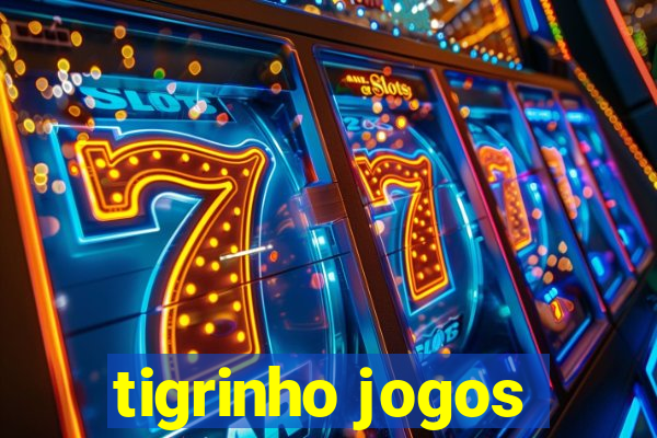 tigrinho jogos