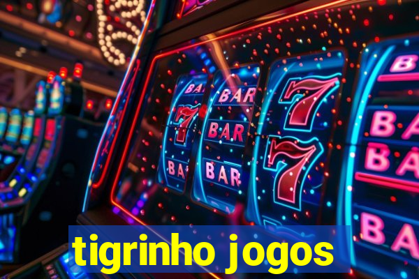 tigrinho jogos