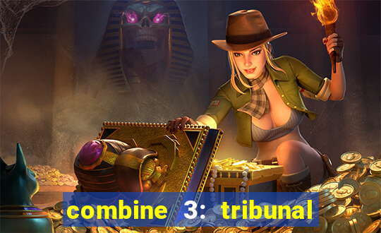 combine 3: tribunal de anúbis