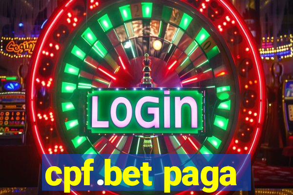 cpf.bet paga