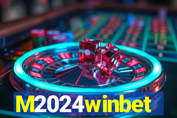 M2024winbet