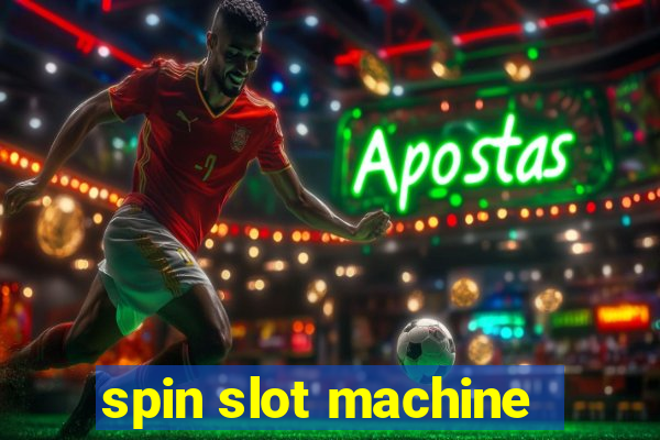 spin slot machine