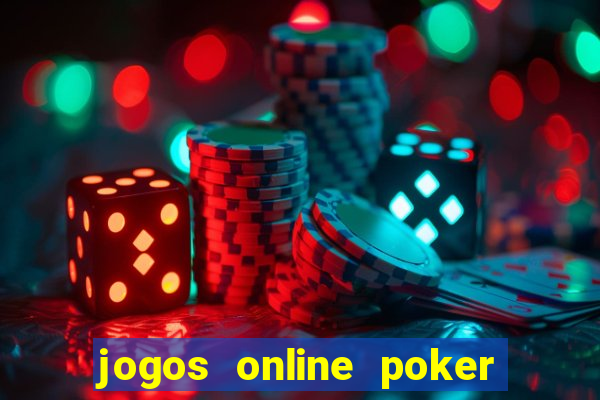 jogos online poker texas hold