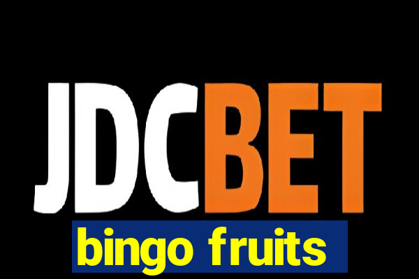 bingo fruits