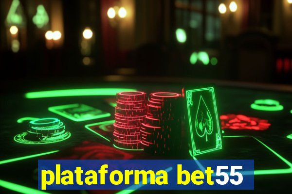 plataforma bet55