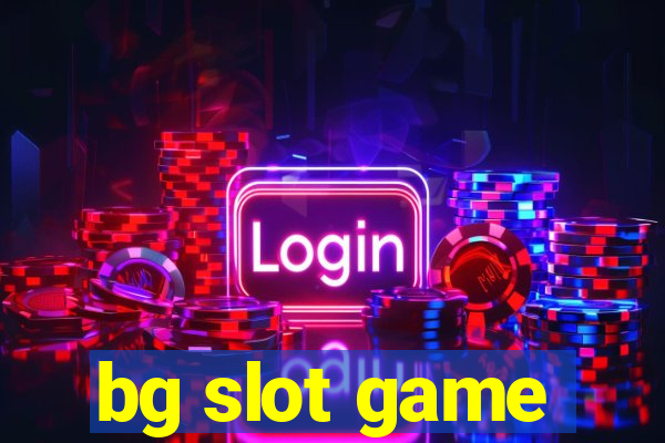 bg slot game