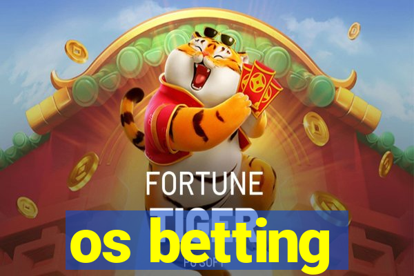 os betting