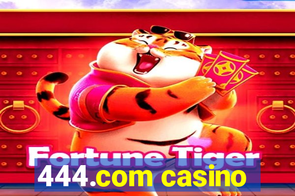 444.com casino