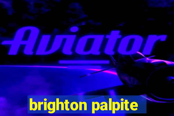 brighton palpite