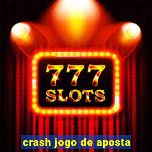 crash jogo de aposta