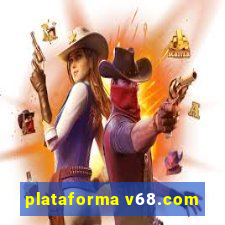 plataforma v68.com