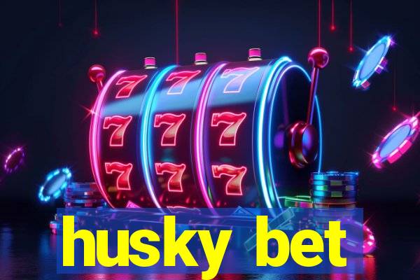 husky bet