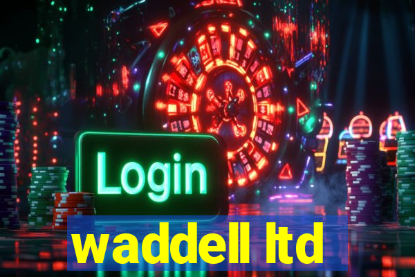 waddell ltd