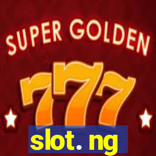 slot. ng