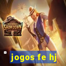 jogos fe hj