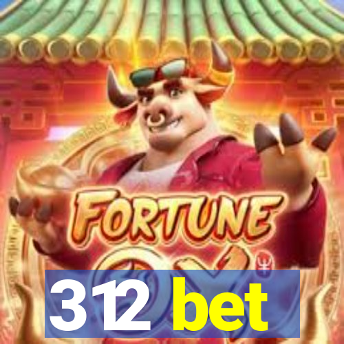 312 bet