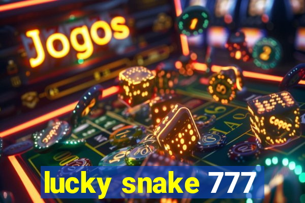 lucky snake 777