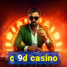 c 9d casino