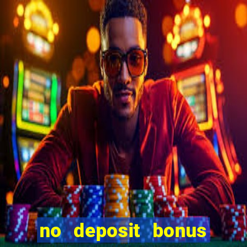 no deposit bonus casino online