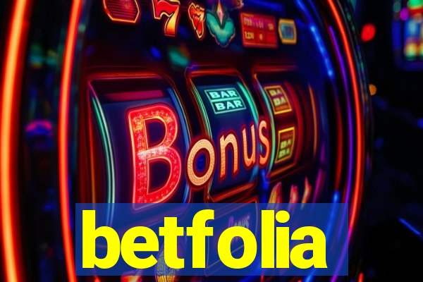 betfolia