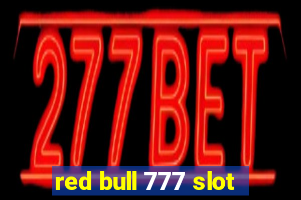 red bull 777 slot