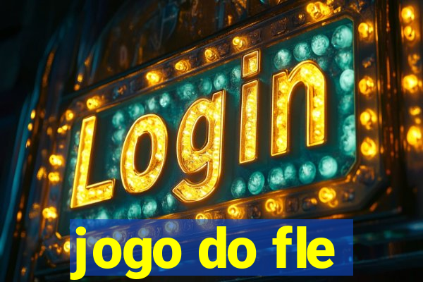 jogo do fle