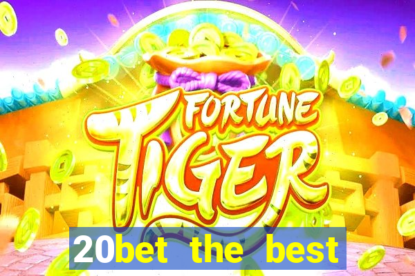 20bet the best online casino in india