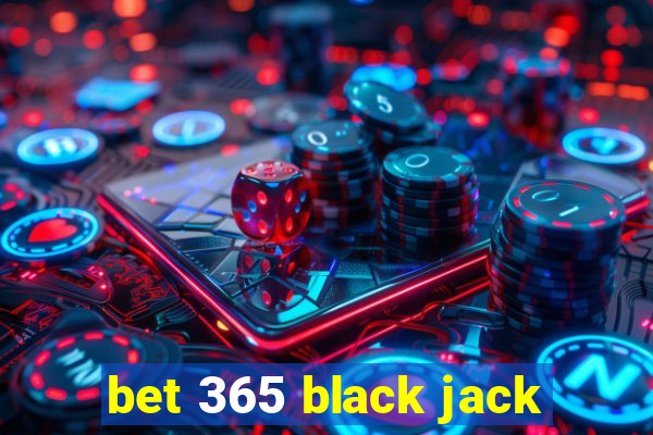 bet 365 black jack