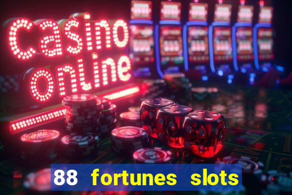 88 fortunes slots casino tragamonedas gratis