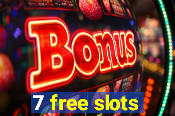 7 free slots