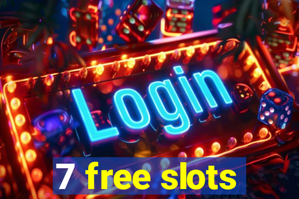 7 free slots