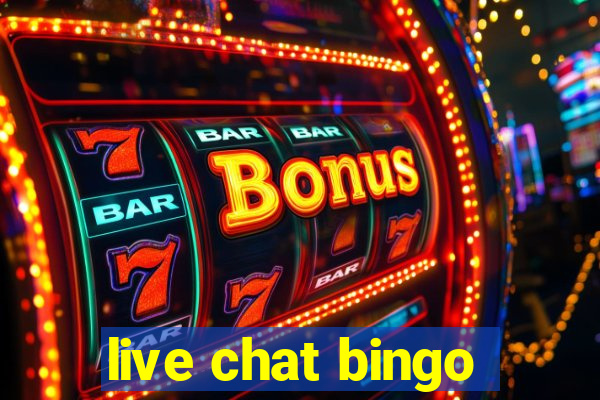 live chat bingo