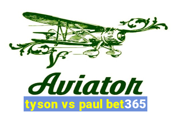 tyson vs paul bet365