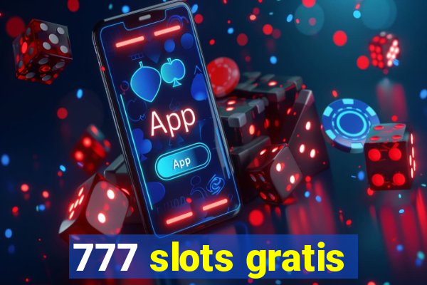 777 slots gratis