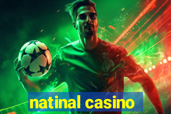 natinal casino