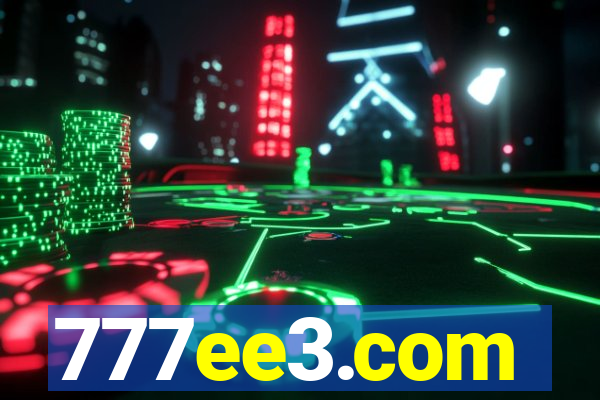 777ee3.com