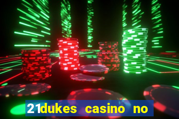 21dukes casino no deposit bonus