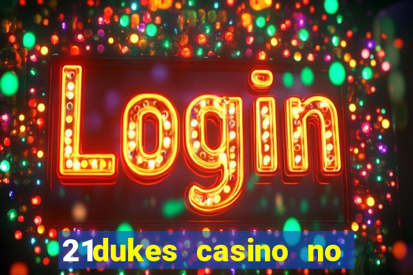 21dukes casino no deposit bonus