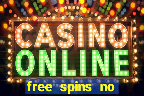 free spins no deposit slot