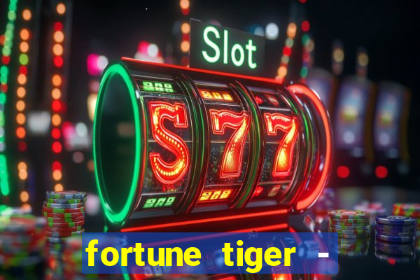 fortune tiger - horário das cartas 10x