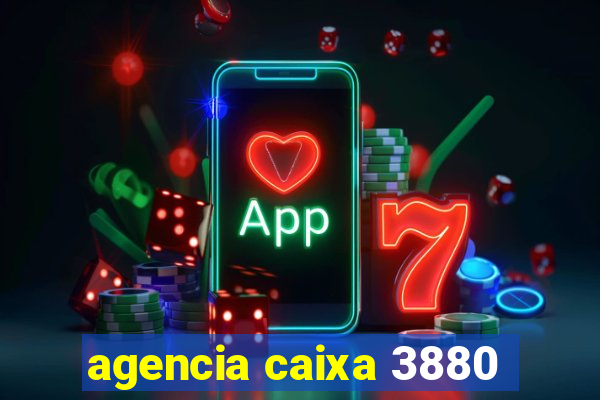 agencia caixa 3880