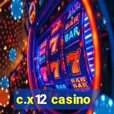 c.x12 casino