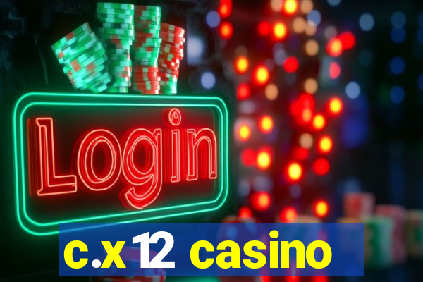 c.x12 casino