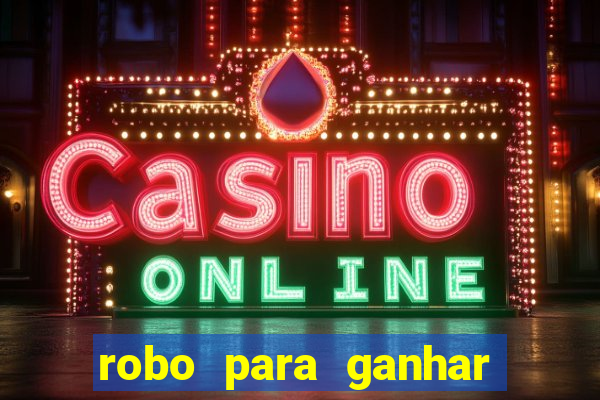 robo para ganhar no fortune tiger