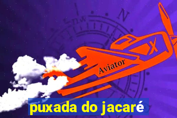 puxada do jacaré