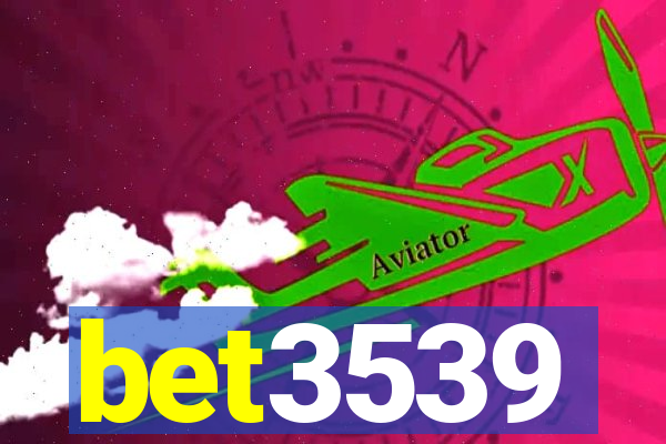 bet3539