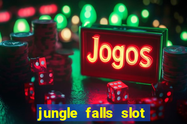 jungle falls slot free play